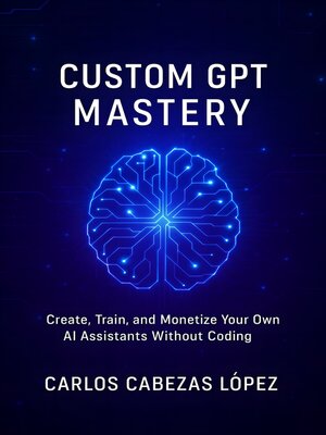 cover image of Custom GPT Mastery